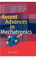 Recent Advances in Mechatronics