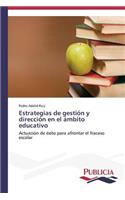 Estrategias de gestión y dirección en el ámbito educativo