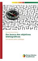 Em busca dos objetivos bibliográficos