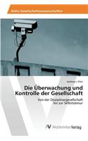 Die Überwachung und Kontrolle der Gesellschaft