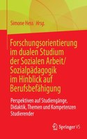 Forschungsorientierung Im Dualen Studium Der Sozialen Arbeit/Sozialpädagogik Im Hinblick Auf Berufsbefähigung