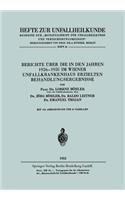 Berichte Über Die in Den Jahren 1926-1950 Im Wiener Unfallkrankenhaus Erzielten Behandlungsergebnisse