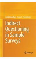 Indirect Questioning in Sample Surveys