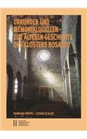 Urkunden Und Memorialquellen Zur Alteren Geschichte Des Klosters Rosazzo: Urkunden, Urkundenahnliche Und Erzahlende Objekte Bearbeitet Von Reinhard Hartel. Necrologicum Und Kalendar Bearbeitet Von Cesare Scalon