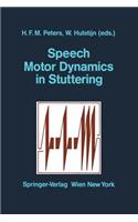 Speech Motor Dynamics in Stuttering