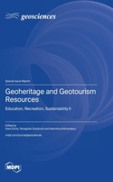 Geoheritage and Geotourism Resources: Education, Recreation, Sustainability II