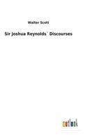 Sir Joshua Reynolds´ Discourses