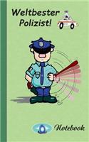 Weltbester Polizist - Notizbuch: Motiv Notizbuch, Notebook, Einschreibbuch, Tagebuch, Kritzelbuch im praktischen Pocketformat