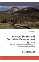 Novel Sensor and Corrosion Measurement System