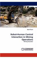 Robot-Human Control Interaction in Mining Operations
