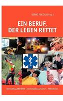 Ein Beruf, der Leben rettet