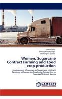 Women, Sugarcane Contract Farming and Food crop production