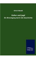 Kultur und Jagd: (German)