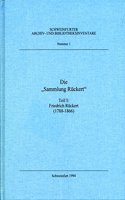 Die 'Sammlung Ruckert' Teil I: Friedrich Ruckert (1788-1866)