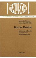 Text Im Kontext: Anleitung Zur Lektuere Deutscher Texte Der Fruehen Neuzeit(9 Tausch)