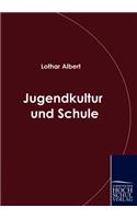 Jugendkultur und Schule