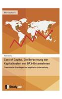 Cost of Capital. Die Berechnung der Kapitalkosten von DAX-Unternehmen