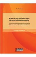 Make-or-Buy Entscheidung in der Informationstechnologie