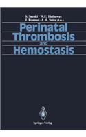 Perinatal Thrombosis and Hemostasis