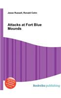Attacks at Fort Blue Mounds
