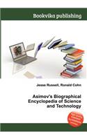 Asimov's Biographical Encyclopedia of Science and Technology: (English)