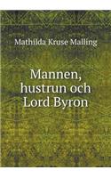 Mannen, Hustrun Och Lord Byron