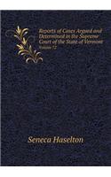Reports of Cases Argued and Determined in the Supreme Court of the State of Vermont Volume 72