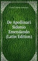 De Apollinari Sidonio Emendando (Latin Edition)