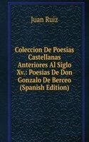 Coleccion De Poesias Castellanas Anteriores Al Siglo Xv.: Poesias De Don Gonzalo De Berceo (Spanish Edition)