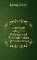Gesammelte Beitrage Zur Pathologie Und Physiologie, Volume 3 (German Edition)