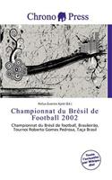 Championnat Du Br Sil de Football 2002: (French)