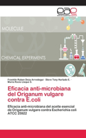 Eficacia anti-microbiana del Origanum vulgare contra E.coli