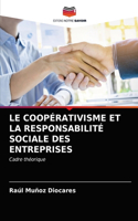 Le Coopérativisme Et La Responsabilité Sociale Des Entreprises