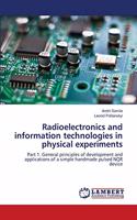 Radioelectronics and information technologies in physical experiments