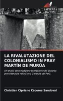 Rivalutazione del Colonialismo in Fray Martín de Murúa