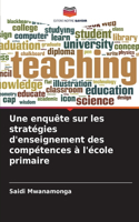 Une enquête sur les stratégies d'enseignement des compétences à l'école primaire