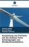 Auswirkung von PreTwist auf die Analyse freier Schwingungen von Windturbinenblättern