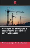Perceção da corrupção e crescimento económico em Madagáscar