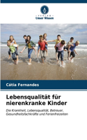 Lebensqualität für nierenkranke Kinder