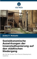Sozioökonomische Auswirkungen der Innenstadtsanierung auf den städtischen Niedergang