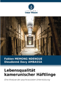 Lebensqualität kamerunischer Häftlinge