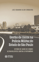 Gestão de riscos na Polícia Militar do Estado de São Paulo