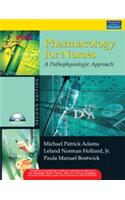 Pharmacology For Nurses : A Pathophysiological Approach