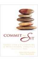 Commit To Sit: Tools For Cultivating
