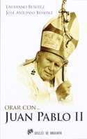 Orar con Juan Pablo II