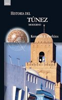 Historia del Tunez moderno (Historias) (Spanish Edition)