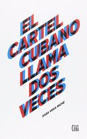 El cartel cubano llama dos veces