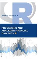 Processing and Analyzing Financial Data with R