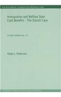 Immigration & Welfare State Cash Benefits -- The Danish Case
