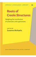 Roots of Creole Structures